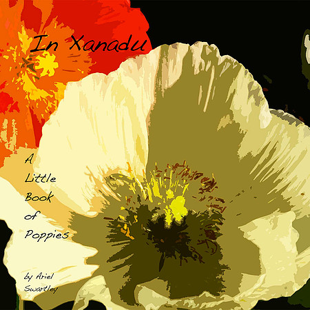 In Xanadu: A Little Book of Poppies